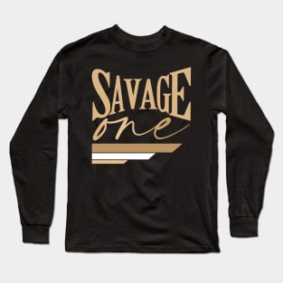 SAVAGE ONE DESIGN Long Sleeve T-Shirt